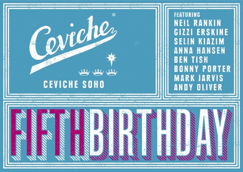 Ceviche Soho's 5th Birthday 